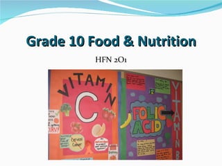 Grade 10 Food & Nutrition HFN 2O1 