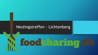 Neulingstreffen - Lichtenberg
 