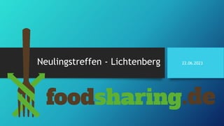 Neulingstreffen - Lichtenberg 22.06.2023
 