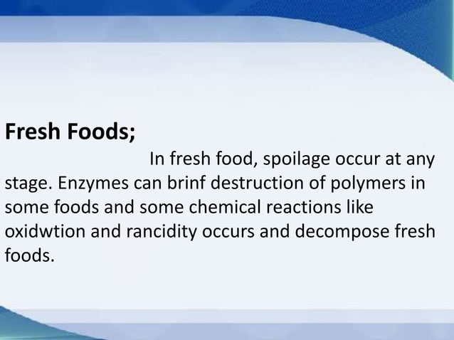 Food spoilage by bacteria. | PPTX | Chemistry | Science
