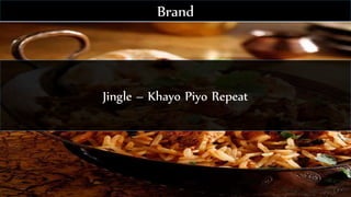 Jingle – Khayo Piyo Repeat
Brand
 