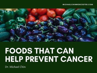 Foods That Can Help Prevent Cancer