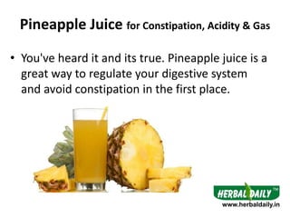 Foods to Eat in Constipation, Acidity & Gas | PPTX - Pineapple For Pregnant Women Constipation And Gas