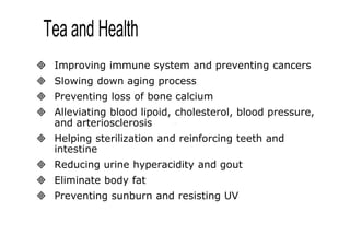  Improving immune system and preventing cancers 
 Slowing down aging process 
 Preventing loss of bone calcium 
 Alleviating blood lipoid, cholesterol, blood pressure, 
and arteriosclerosis 
 Helping sterilization and reinforcing teeth and 
intestine 
 Reducing urine hyperacidity and gout 
 Eliminate body fat 
 Preventing sunburn and resisting UV 
 