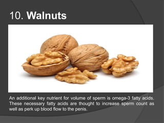 Food that increase sperm volume | PPT - Food That Increase Sperm Volume