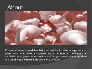 Food that increase sperm volume | PPT - Food That Increase Sperm Volume