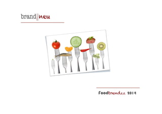 Foodtrendzz 2014

 