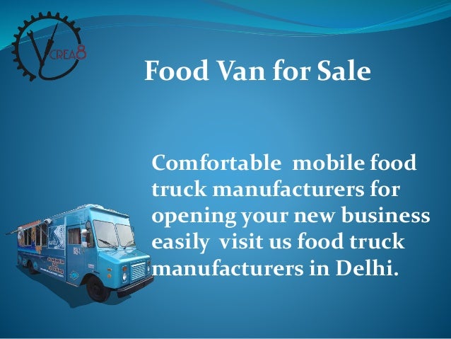 Best Food Truck Manufacturers In Delhi
