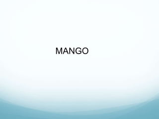 MANGO