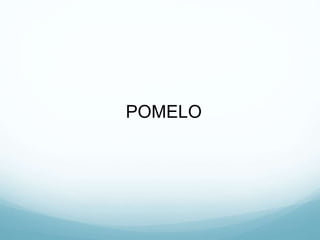 POMELO