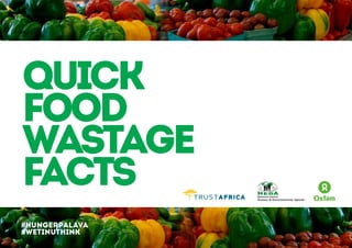 quick
food
wastage
facts
#hungerpalava
#wetinUthink

 
