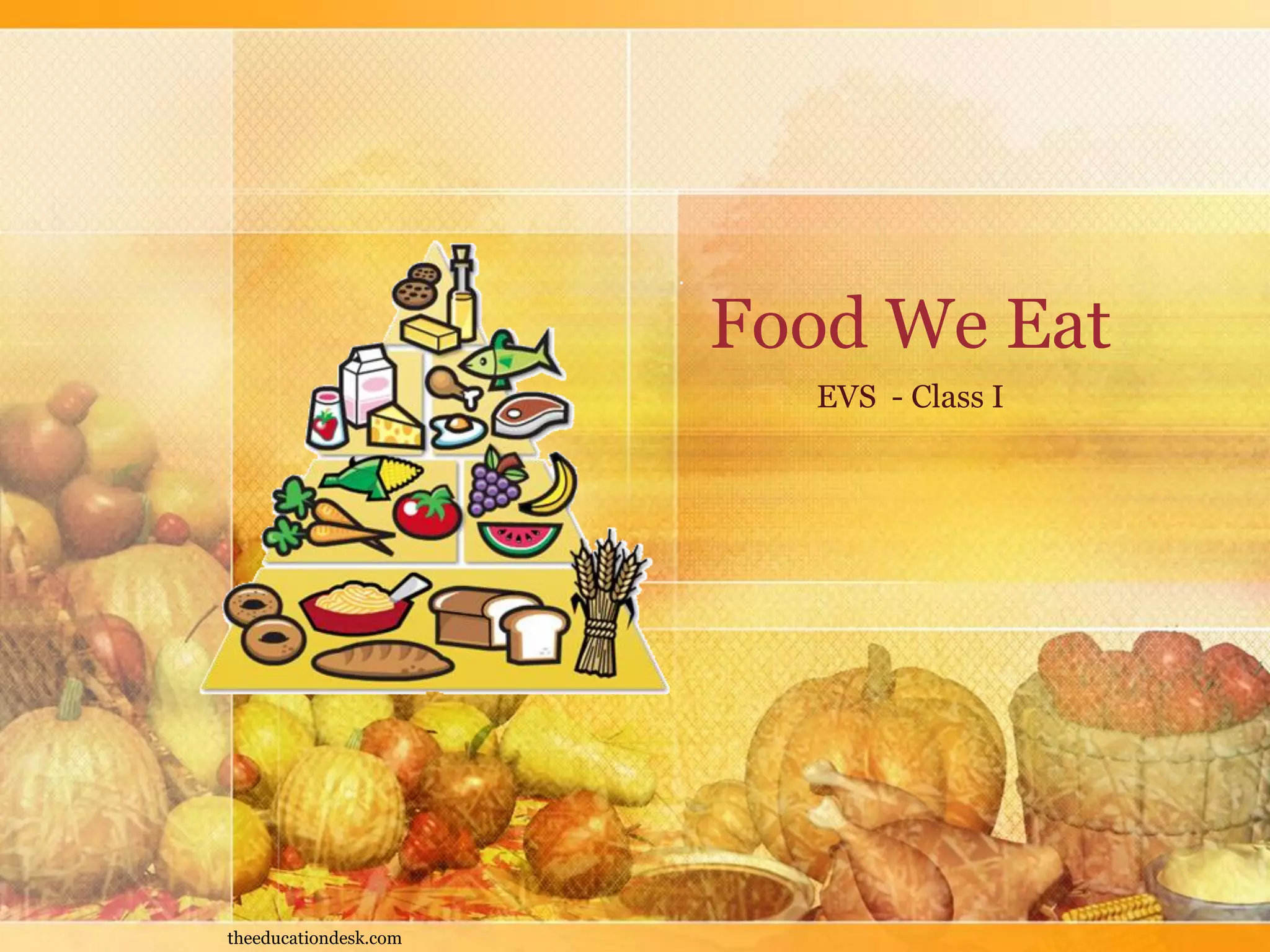 Environmental Science (EVS) : Food We Eat (Class I) | PDF
