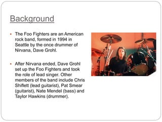 Foo Fighters Research | PPTX