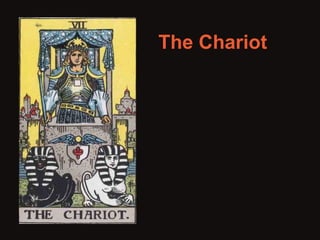 The Chariot 
 