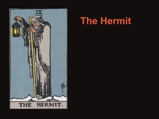The Hermit 
 