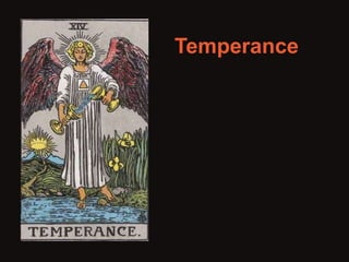 Temperance 
 