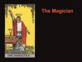 The Magician 
 