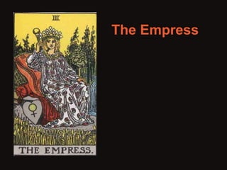 The Empress 
 