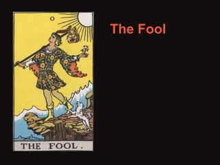 The Fool 
 