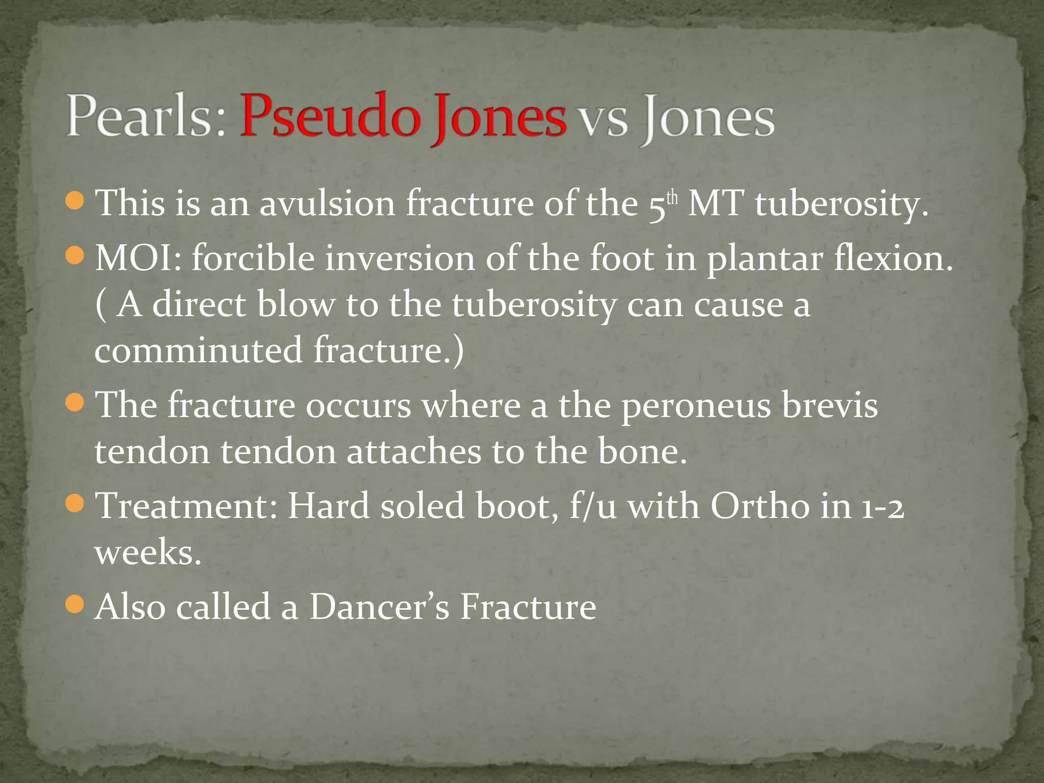 Pseudo Jones Fracture | PPT
