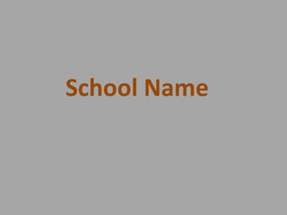 School Name

 