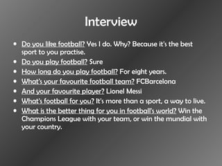 Football Interview Script Football | PPT