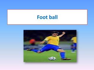 Foot ball 