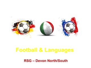 Football & Languages RSG – Devon  North /South 