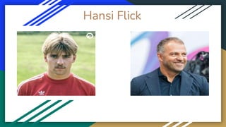 Hansi Flick
 