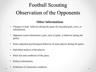 Scouting Opponents Football Scouting - Observation of the opponents - Mauro Jerónimo | PDF