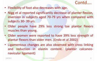 Structural and Functional foot problems in the elderly | PPTX