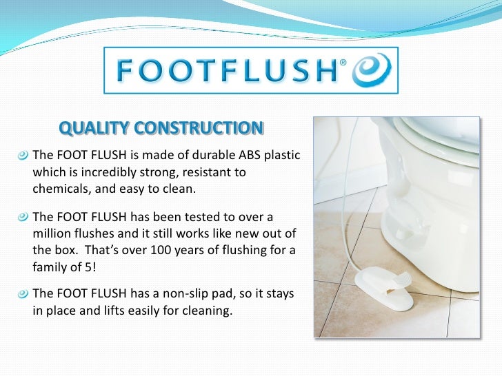 FOOT FLUSH The Hands Free, Germ Free, Toilet Flushing Foot Pedal