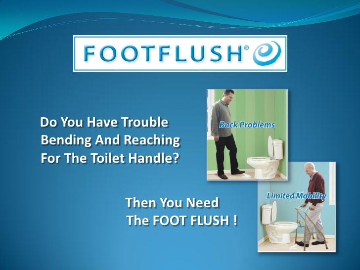 FOOT FLUSH The Hands Free, Germ Free, Toilet Flushing Foot Pedal