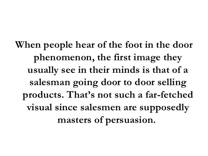 Foot In The Door Phenomenon A Persuasion Technique That Really Works