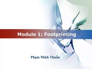 Module 1: Footprinting Phạm Minh Thuấn 