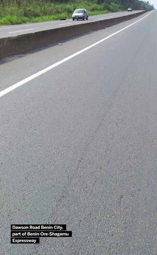 Dawson Road Benin City,
part of Benin-Ore-Shagamu
Expressway
 