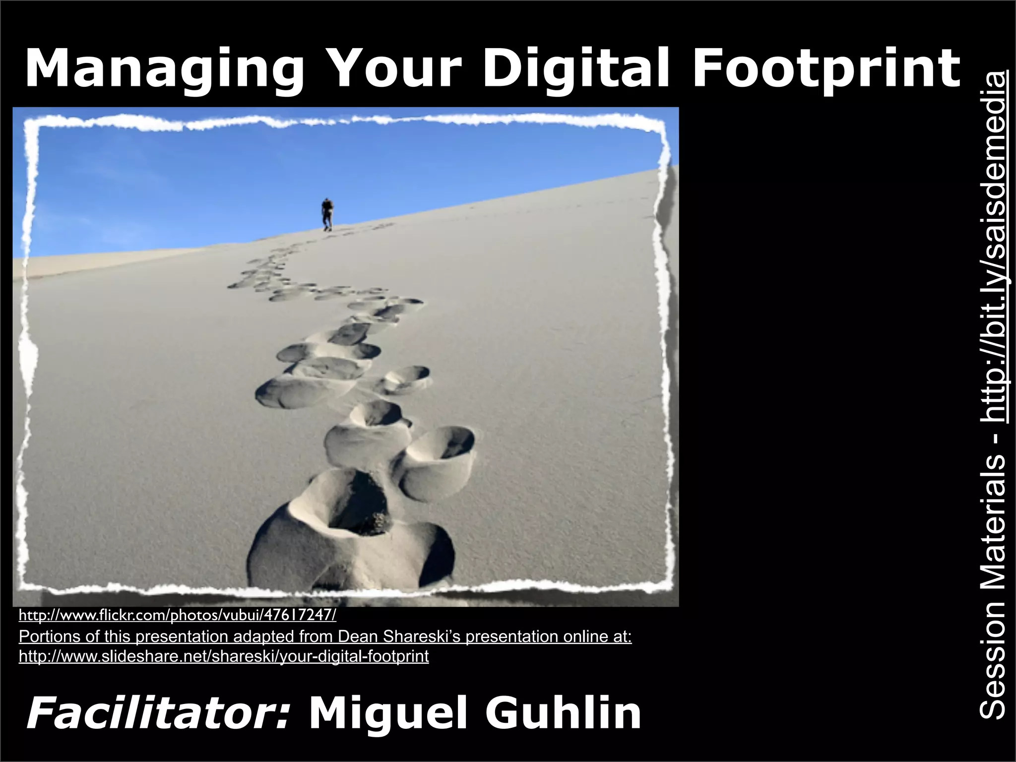 Managing Your Digital Footprint  PPT