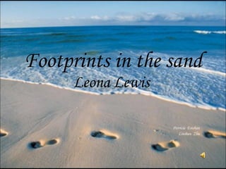 Footprints in the sand Leona Lewis  Patrícia  Esteban Linshan  Zhu 