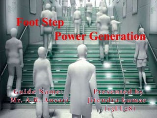 Foot Step
Power Generation
 