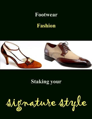 Footwear
Fashion
Staking your
 