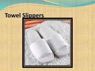 Towel Slippers
 