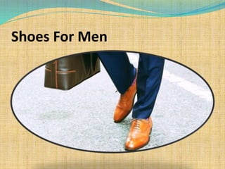 Shoes For Men
 