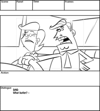 DAD 
What butler? -- 
 