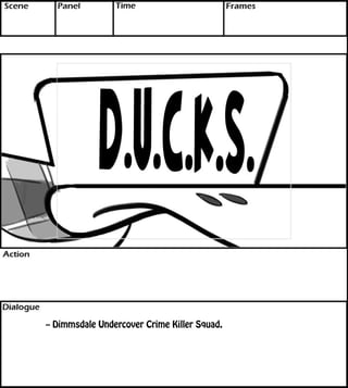 -- Dimmsdale Undercover Crime Killer Squad. 
 