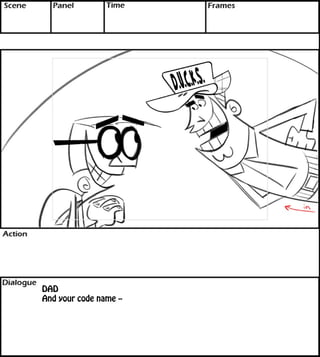 DAD 
And your code name -- 
 