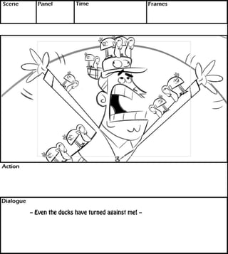 -- Even the ducks have turned against me! -- 
 