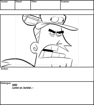 DAD 
Listen up, burglar. -- 
 