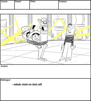 -- nobody steals my duck call! 
 