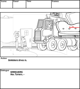 FOP355sc164_Int_TurnerLivingRoom_TVCouch_OL / FOP346sc008tvScreen / 182sc135garagestuff 
Dinkleberg drives in. 
DINKELBERG 
Hey, Turners, -- 
 