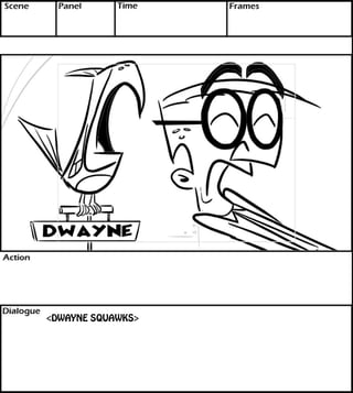 <DWAYNE SQUAWKS> 
 